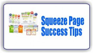 Squeeze Page Success Tips